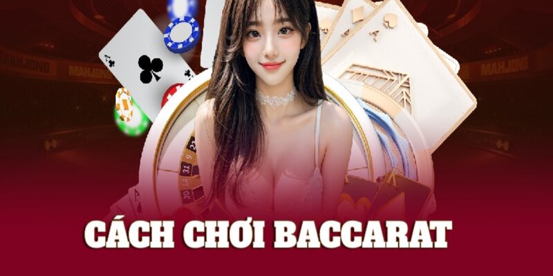 Luật chơi baccarat online không quá khó để tân thủ nắm bắt