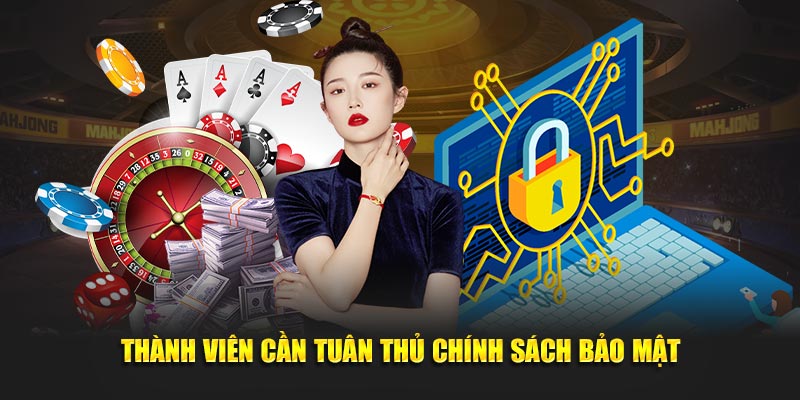 Thành viên không được lơ là chính sách bảo mật